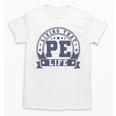 PE Teacher Living That PE Life Physical Education Teacher Unisex T-Shirt, Pe Teacher Gifts, trending gift PE Teacher Living That PE Life Physical Education Teacher Unisex T-Shirt, Pe Teacher Gifts, trending gift