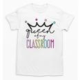 Queen Of My Classroom Colorful Teacher For Men Women Unisex T-Shirt, trending gift