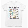 Silly Goose Teacher Club Silly Goose For Teacher Unisex T-Shirt, trending gift