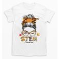 STEM Teacher Messy Bun Fall Vibes Autumn Thanksgiving Men Women Unisex T-Shirt, trending gift STEM Teacher Messy Bun Fall Vibes Autumn Thanksgiving Men Women Unisex T-Shirt, trending gift