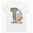 T Is For Teacher’s Aide Back To First Day Of School Leopard Men Women Girls Kids Unisex T-Shirt, trending gift T Is For Teacher’s Aide Back To First Day Of School Leopard Men Women Girls Kids Unisex T-Shirt, trending gift