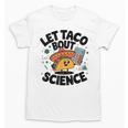 Lets Tacos Bout Science Scientist Teacher Unisex T-Shirt, Science Teacher Gifts, trending gift Lets Tacos Bout Science Scientist Teacher Unisex T-Shirt, Science Teacher Gifts, trending gift