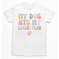 Teacher My Dog Ate My Lesson Plan Teacher Lesson Plan Unisex T-Shirt, trending gift