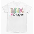 Teaching Is My Jam For Women Teacher Cute Teachers Outfit Unisex T-Shirt, trending gift