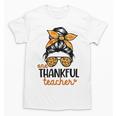Thanksgiving Shirt Teacher Women Messy Bun Thankful Teacher Unisex T-Shirt, trending gift Thanksgiving Shirt Teacher Women Messy Bun Thankful Teacher Unisex T-Shirt, trending gift