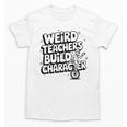 Weird Teachers Build Character School Pun Unisex T-Shirt, trending gift Weird Teachers Build Character School Pun Unisex T-Shirt, trending gift