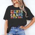 8th Grade Dream Team Teachers Boys Kids Retro Back To School Unisex T-Shirt, funny gift 8th Grade Dream Team Teachers Boys Kids Retro Back To School Unisex T-Shirt, funny gift