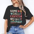 Some Call It Chaos We Call It Fifth Grade 5th Grade Teacher Unisex T-Shirt, funny gift Some Call It Chaos We Call It Fifth Grade 5th Grade Teacher Unisex T-Shirt, funny gift