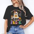 You Can't Scare Me I Teach Pre-k Teacher Halloween Ghost Men Women Kids Unisex T-Shirt, funny gift
