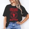 Chicago Teachers Matter Support Union Education Red For Ed Unisex T-Shirt, funny gift Chicago Teachers Matter Support Union Education Red For Ed Unisex T-Shirt, funny gift