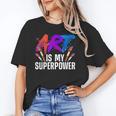 Cool Art For Men Women Art Teacher Artist Painter Superpower Unisex T-Shirt, funny gift Cool Art For Men Women Art Teacher Artist Painter Superpower Unisex T-Shirt, funny gift