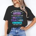 If At First You Don't Succeed Try Doing Your Math Teacher Unisex T-Shirt, funny gift If At First You Don't Succeed Try Doing Your Math Teacher Unisex T-Shirt, funny gift