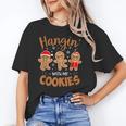 Hangin With My Cookies Gingerbread Women Christmas Teacher Unisex T-Shirt, funny gift Hangin With My Cookies Gingerbread Women Christmas Teacher Unisex T-Shirt, funny gift