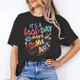 It's A Good Day To Make Some Art Artist Drawing Teacher Tees Unisex T-Shirt, funny gift