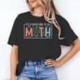 I'Ts A Good Day To Do Math Back To School Math Teacher Unisex T-Shirt, funny gift