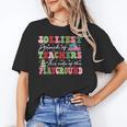 Jolliest Bunch Of Teachers This Side Of The Playground X-Mas Unisex T-Shirt, funny gift