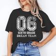 Kids Hello Sixth Back To School 6th Grade Dream Team Teacher Unisex T-Shirt, funny gift Kids Hello Sixth Back To School 6th Grade Dream Team Teacher Unisex T-Shirt, funny gift