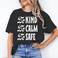 Be Kind Be Calm Be Safe Awareness For Teachers For Men Women Kids Unisex T-Shirt, funny gift Be Kind Be Calm Be Safe Awareness For Teachers For Men Women Kids Unisex T-Shirt, funny gift
