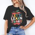 Let's Learn Today Teacher Motivational Back To School Unisex T-Shirt, funny gift Let's Learn Today Teacher Motivational Back To School Unisex T-Shirt, funny gift