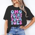 OMG Point Your Toes Dancing Teacher Tap Dancer Dance For Men Women Kids Unisex T-Shirt, funny gift