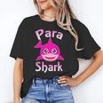 Para Shark Paraprofessional Female Teacher Unisex T-Shirt, funny gift Para Shark Paraprofessional Female Teacher Unisex T-Shirt, funny gift