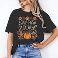 Que Pasa Calabaza Shirt Spanish Teacher Unisex T-Shirt, funny gift