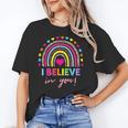 Rainbow I Believe In You Teacher Testing Day Unisex T-Shirt, funny gift