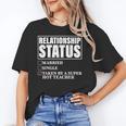 Relationship Status Taken By Super Hot Teacher Unisex T-Shirt, Super Teacher Shirts, funny gift Relationship Status Taken By Super Hot Teacher Unisex T-Shirt, Super Teacher Shirts, funny gift