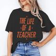School Teachers Day The Life Of A Teacher Teaching Unisex T-Shirt, funny gift School Teachers Day The Life Of A Teacher Teaching Unisex T-Shirt, funny gift