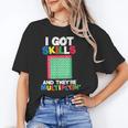 I Got Skills They'Re Multiplying Shirt Math Teacher Unisex T-Shirt, funny gift