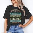 Social Studies Teacher Appreciation Men Women Unisex T-Shirt, funny gift Social Studies Teacher Appreciation Men Women Unisex T-Shirt, funny gift
