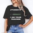 Students I Am Your Teacher T-Shirt Unisex T-Shirt, funny gift Students I Am Your Teacher T-Shirt Unisex T-Shirt, funny gift
