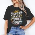 Surprise I'M Your Teacher Today Sub Substitute Teacher Unisex T-Shirt, funny gift