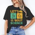 Lets Tacos Bout Science Teacher Chemistry Physics Unisex T-Shirt, Science Teacher Shirts, funny gift