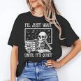 Teacher Halloween Shirt I'Ll Just Wait Until It's Quiet Unisex T-Shirt, funny gift Teacher Halloween Shirt I'Ll Just Wait Until It's Quiet Unisex T-Shirt, funny gift