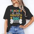 Teacher Off Duty Promoted To Stay At Home Dog Mom Teachers Unisex T-Shirt, funny gift Teacher Off Duty Promoted To Stay At Home Dog Mom Teachers Unisex T-Shirt, funny gift