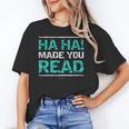 Teacher T Shirts Ha Ha Made You Read Shirt Unisex T-Shirt, funny gift Teacher T Shirts Ha Ha Made You Read Shirt Unisex T-Shirt, funny gift