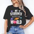 Teacher Tee My Students Are Out Of This World Space Unisex T-Shirt, funny gift Teacher Tee My Students Are Out Of This World Space Unisex T-Shirt, funny gift