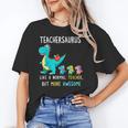 Teachersaurus Like A Normal Teacher But More Awesome Unisex T-Shirt, funny gift