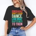 Vintage Dinosaurs Didn't Learn Dance Dance Teacher Unisex T-Shirt, funny gift Vintage Dinosaurs Didn't Learn Dance Dance Teacher Unisex T-Shirt, funny gift