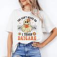You Can't Scare Me I Teach Daycare Teacher Halloween Ghost Unisex T-Shirt, funny gift