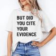 English Teacher But Did You Cite Your Evidence Unisex T-Shirt, English Teacher Shirts, funny gift