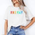 Happy Fri Yay Teacher Friday Unisex T-Shirt, funny gift