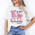 K Is For Kindergarten Teacher Coquette Bow Back To School Unisex T-Shirt, funny gift