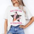 Man I Feel Like A Teacher Retro Western Country Cowgirl Unisex T-Shirt, funny gift