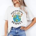 Reduce Reuse Recycle Respect Earth Day Teacher Girl Women Unisex T-Shirt, funny gift Reduce Reuse Recycle Respect Earth Day Teacher Girl Women Unisex T-Shirt, funny gift