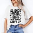 Science Because Figuring Things Out Teacher Scientific Adult Unisex T-Shirt, Science Teacher Shirts, funny gift