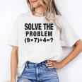 Solve The Problem 9×74 Math Teacher Unisex T-Shirt, funny gift