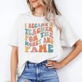 Teachers I Became A Teacher For The Money And Fame Men Women Unisex T-Shirt, funny gift Teachers I Became A Teacher For The Money And Fame Men Women Unisex T-Shirt, funny gift