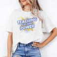 TEACHING IS MY SUPER POWER Teacher Appreciation Unisex T-Shirt, Super Teacher Shirts, funny gift